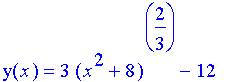 y(x) = 3*(x^2+8)^(2/3)-12