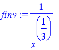 finv := 1/(x^(1/3))