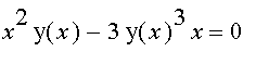 x^2*y(x)-3*y(x)^3*x = 0