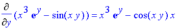 Diff(x^3*exp(y)-sin(x*y),y) = x^3*exp(y)-cos(x*y)*x