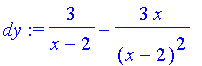 dy := 3/(x-2)-3*x/(x-2)^2