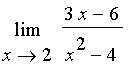 limit((3*x-6)/(x^2-4),x = 2)