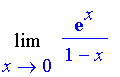 Limit(exp(x)/(1-x),x = 0)