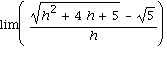 lim((sqrt(h^2+4*h+5)-sqrt(5))/h)