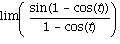 lim(sin(1-cos(t))/(1-cos(t)))