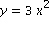 y = 3*x^2