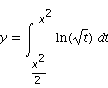 y = int(ln(sqrt(t)), t = x^2/2 .. x^2)