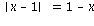 abs(x-1) = 1-x