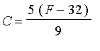 C = 5/9*(F-32)
