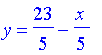 y = 23/5-1/5*x