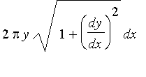 2*Pi*y*sqrt(1+(dy/dx)^2)*dx