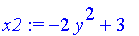 x2 := -2*y^2+3