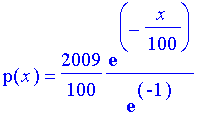p(x) = 2009/100*1/exp(-1)*exp(-1/100*x)