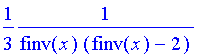 1/3*1/(finv(x)*(finv(x)-2))
