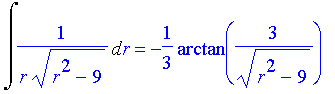 Int(1/(r*(r^2-9)^(1/2)),r) = -1/3*arctan(3/(r^2-9)^(1/2))