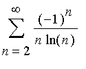 sum((-1)^n/(n*ln(n)),n = 2 .. infinity)