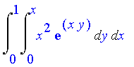 Int(Int(x^2*exp(x*y),y = 0 .. x),x = 0 .. 1)