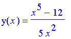 y(x) = 1/5*(x^5-12)/x^2