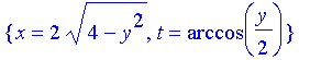 {x = 2*(4-y^2)^(1/2), t = arccos(1/2*y)}