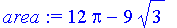 area := 12*Pi-9*3^(1/2)