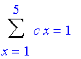 Sum(c*x,x = 1 .. 5) = 1