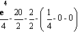 exp(4)/4-20/2-2/2-(1/4-0-0)