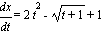 dx/dt = 2*t^2-sqrt(t+1)+1